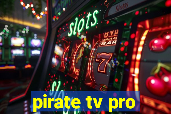 pirate tv pro